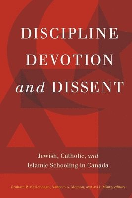 bokomslag Discipline, Devotion, and Dissent