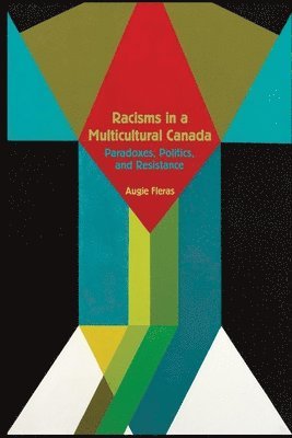 Racisms in a Multicultural Canada 1