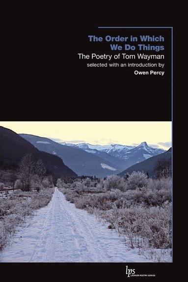 Tom Wayman, Owen Percy - Order in Which We Do Things, Häftad