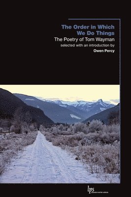 Tom Wayman, Owen Percy - Order in Which We Do Things, Häftad