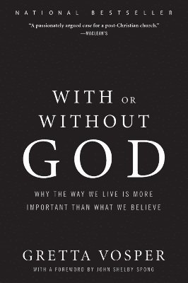 Gretta Vosper - With Or Without God, Häftad