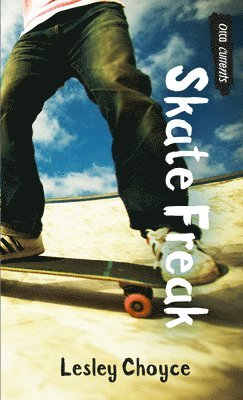 Choyce, L: Skate Freak