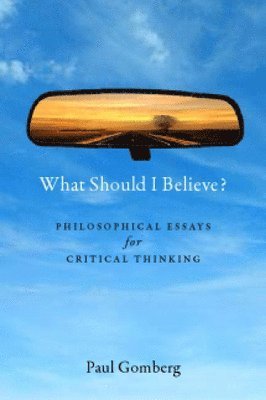 What Should I Believe?