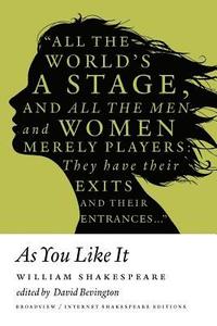 bokomslag As You Like It: A Broadview Internet Shakespeare Edition