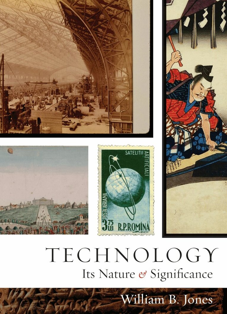 William B. Jones - Technology: Its Nature and Significance, Häftad