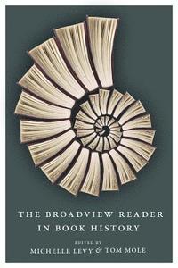 bokomslag The Broadview Reader in Book History