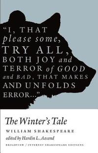 bokomslag The Winter's Tale: A Broadview Internet Shakespeare Edition