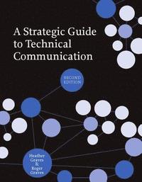 bokomslag A Strategic Guide to Technical Communication