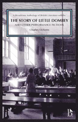 Charles Dickens, Joseph Black Et Al - The Story of Little Dombey and Other Performance Fictions (1850s & 60s), Häftad