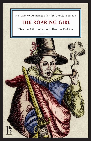 Thomas Middleton, Thomas Dekker, Kelly Stage - Roaring Girl, Häftad
