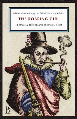 Thomas Middleton, Thomas Dekker, Kelly Stage - The Roaring Girl, Häftad