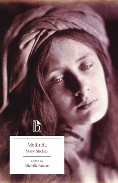 Mary Shelley, Michelle Faubert - Mathilda, Häftad