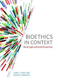 bokomslag Bioethics in Context