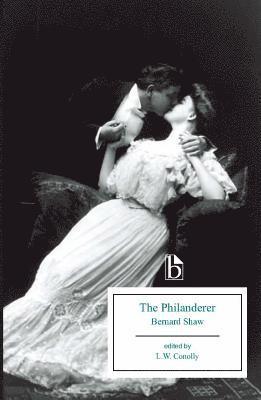 Bernard Shaw, Leonard Conolly - The Philanderer, Häftad