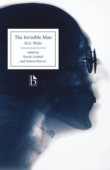 H.G. Wells, Nicole Lobdell, Nancee Reeves - Invisible Man, Häftad