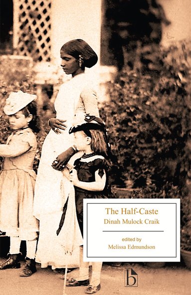 Dinah Mulock Craik, Melissa Edmundson - Half-Caste, Häftad