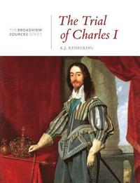 bokomslag The Trial of Charles I