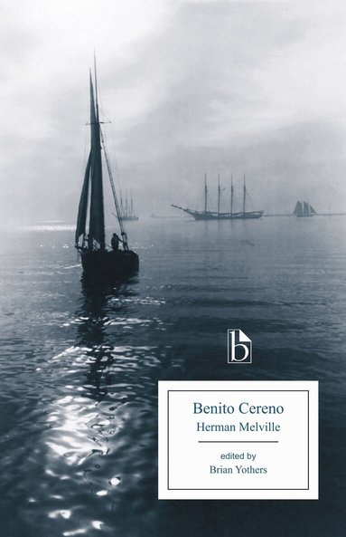 Herman Melville, Brian Yothers - Benito Cereno, Häftad