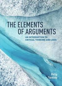 bokomslag The Elements of Arguments