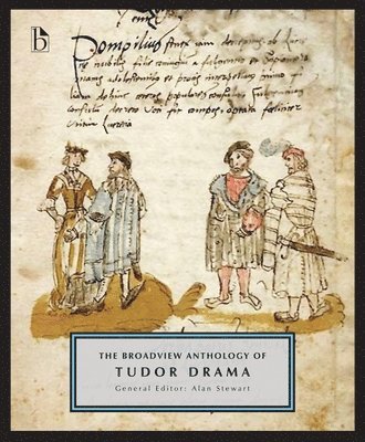 Broadview Anthology of Tudor Drama