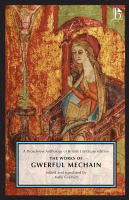 Katie Gramich - The Works of Gwerful Mechain, Häftad