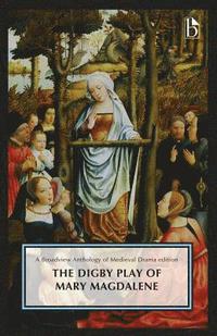 bokomslag The Digby Play of Mary Magdalene