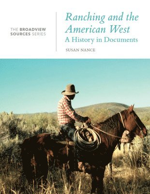 bokomslag Ranching and the American West: A History in Documents