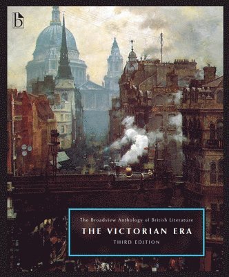 bokomslag Broadview Anthology of British Literature Volume 5: The Victorian Era - Third Edition