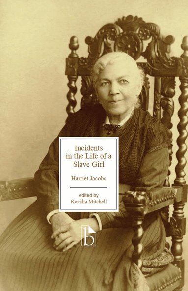 Harriet Jacobs, Koritha Mitchell - Incidents in the Life of a Slave Girl, Häftad