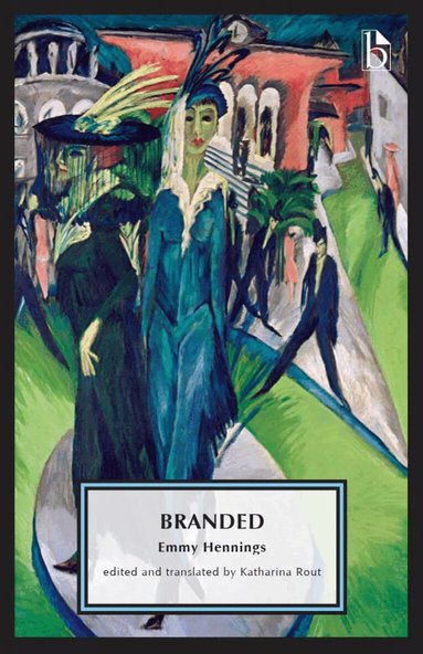 Emmy Hennings, Katharina Rout - Branded, Häftad