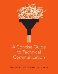 bokomslag A Concise Guide to Technical Communication