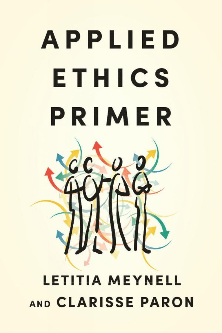Letitia Meynell, Clarisse Paron - Applied Ethics Primer, Häftad