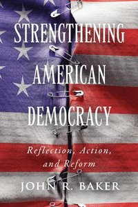 bokomslag Strengthening American Democracy