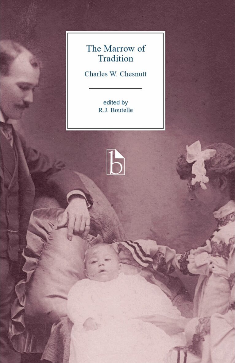 Charles W. Chesnutt, R.J. Boutelle - Marrow of Tradition, Häftad