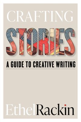 bokomslag Crafting Stories: A Guide to Creative Writing