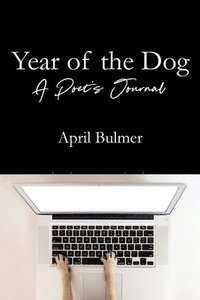 bokomslag Year of the Dog A Poet's Journal