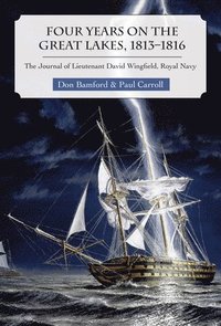bokomslag Four Years on the Great Lakes, 1813-1816
