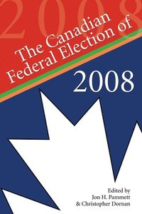 bokomslag The Canadian Federal Election of 2008