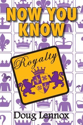 Doug Lennox - Now You Know Royalty, Häftad