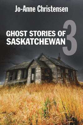 bokomslag Ghost Stories of Saskatchewan: No. 3