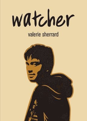 Valerie Sherrard - Watcher, Häftad. Tillgänglighet: Tillfälligt slut