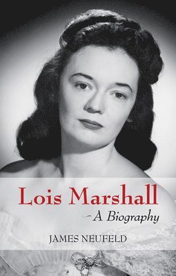 James Neufeld - Lois Marshall, Häftad