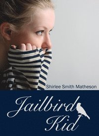 bokomslag Jailbird Kid
