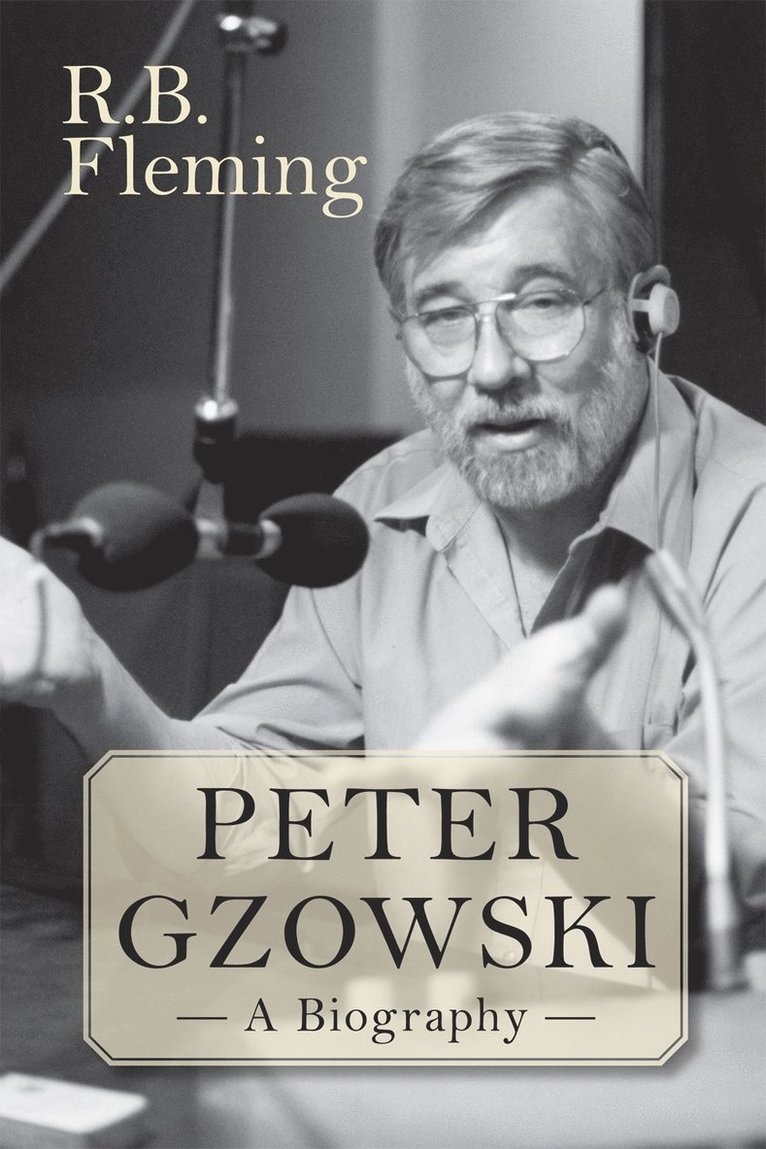 R.B. Fleming, R. B. Fleming, R B Fleming - Peter Gzowski, Inbunden