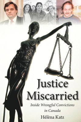 Helena Katz - Justice Miscarried, Häftad