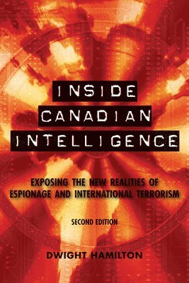 bokomslag Inside Canadian Intelligence