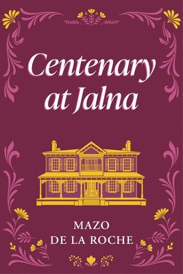 Centenary at Jalna