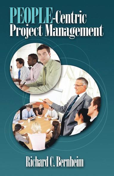Richard C Bernheim - People-Centric Project Management, Häftad