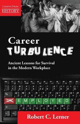Robert C Lerner - Career Turbulence, Häftad