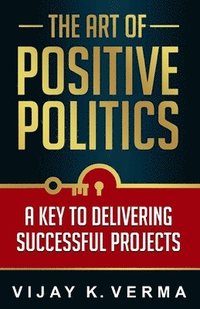 bokomslag Art of Positive Politics